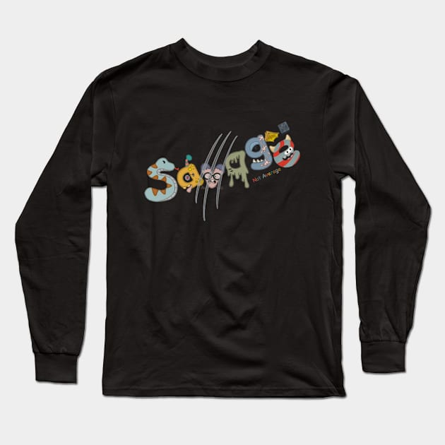 Savage ….not average Long Sleeve T-Shirt by KooKooPerd